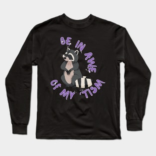 BE IN MY 'TISM Long Sleeve T-Shirt